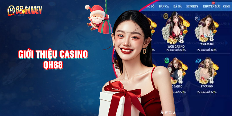 Giới Thiệu Casino QH88 